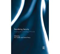 Reordering Security: Crossing the Criminology/IR Divide