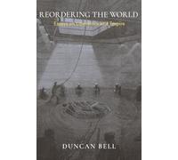 Reordering the World: Essays on Liberalism and Empire