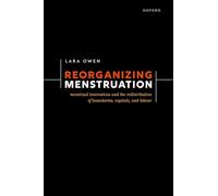 Reorganizing Menstruation: Menstrual Innovations and the Redistribution of Boundaries, Capitals, and Labour
