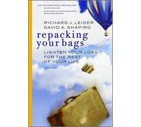 Repacking Your Bags- Lighten Your Load for the Rest of Your Life