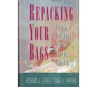 Repacking Your Bags: Lighten Your Load for the Rest of Your Life