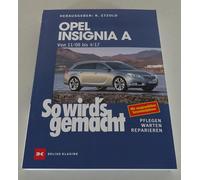 Repair Manual How it's done Opel Insignia A from 11/2008 to 04/2017
