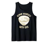 Repair Yourself with Love Japanese Pottery Kintsugi Art Tank Top