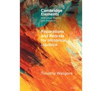 Reparations and Redress for Historical Injustice