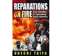Reparations On Fire: How and Why It's Spreading Across America