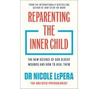 Reparenting the Inner Child: 'You need to read this book' MEL ROBBINS (Nicole LePera)