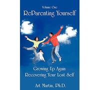 Reparenting Yourself