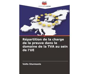 Répartition de la charge de la preuve dans le domaine de la TVA au sein de l'UE