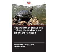 Répartition et statut des tortues d'eau douce du Sindh, au Pakistan