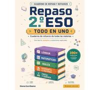 Repaso 2.º ESO · Todo en Uno: Cuaderno de refuerzo de todas las materias: Lengua, Matemáticas, Inglés, Geografía e Historia y Física y Química. 70 sesiones con soluciones explicadas (Repaso ESO)