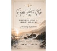 Repeat After Me: Everything I Need Is Already Within Me