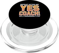 Repeat After Me Yes Coach Enthusiastic Motivation PopSockets PopGrip for MagSafe