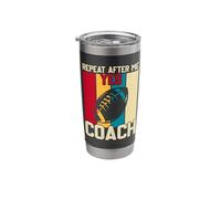 Repeat After Me Yes Coach Stainless Steel Insulated Tumbler