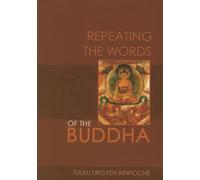 Repeating the Words of the Buddha