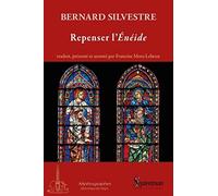 Repenser l'Énéide: Commentaire sur les six premiers livres de l'Eneide de Virgile