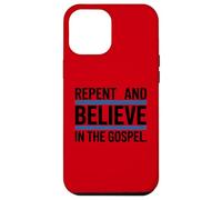 Repent and Believe in the Gospel Christian Case for iPhone 12 Pro Max