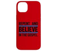 Repent and Believe in the Gospel Christian Case for iPhone 14 Plus