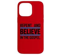 Repent and Believe in the Gospel Christian Case for iPhone 14 Pro Max