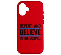 Repent and Believe in the Gospel Christian Case for iPhone 16