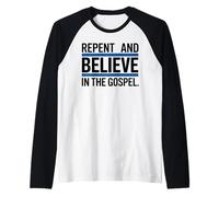 Repent and Believe in The Gospel Christian Raglan Baseball Tee