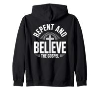 Repent and Believe The Gospel Christian Faith Zip Hoodie