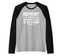 Repent for The Kingdom of God is at Hand Verse Raglan Baseball Tee