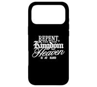 Repent For The Kingdom Of Heaven Is At Hand Christian Case for iPhone 17 Pro Max