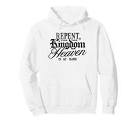 Repent For The Kingdom Of Heaven Is At Hand Christian Pullover Hoodie