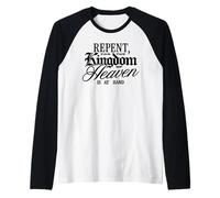 Repent for The Kingdom of Heaven is at Hand Christian Raglan Baseball Tee