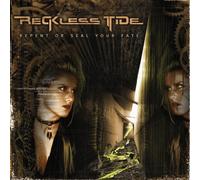 Repent Or Seal Your Fate by Reckless Tide