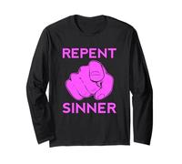 Repent Sinner Funny Christian Bible Jesus Lord Woman Savior Long Sleeve T-Shirt