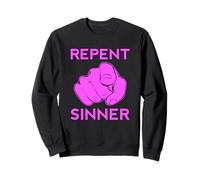 Repent Sinner Funny Christian Bible Jesus Lord Woman Savior Sweatshirt