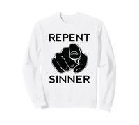 Repent Sinner Funny Christian Bible Jesus Lord Woman Savior Sweatshirt