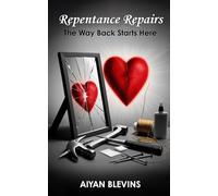 Repentance Repairs: The Way Back Starts Here