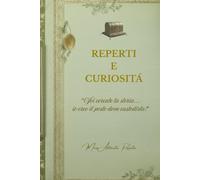 REPERTI E CURIOSITÀ: Voi cercate la Storia... Io creo il posto dove custodirla!