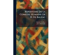 Repertoire De La Comedie Humaine De H. De Balzac