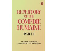 Repertory of The Comedie Humaine Part 1