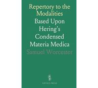 Repertory to the Modalities: Based Upon Hering's Condensed Materia Medica