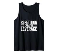 Repetition Creates Leverage Entrepreneur Growth Tank Top