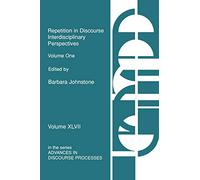 Repetition in Discourse: Interdisciplinary Perspectives, Volume 1: 47-48 (Human/Computer Interaction)