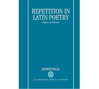 Repetition in Latin Poetry: Figures of Allusion