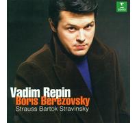 Repin, Vadim - Vadim Repin - Boris Berezovsky - Strauss, Bartok, Stravinsky