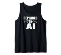 Replaced By AI Artificial Intelligence AI Tank Top