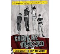 Replacements,the - The Replacements: Color Me Obsessed [DVD]