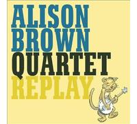 Replay by Alison Brown Quartet (2002-01-08)