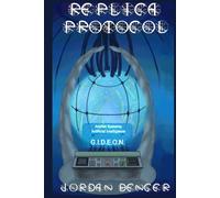 Replica Protocol: File One of the ArcNet Series