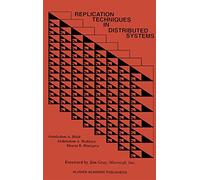 Replication Techniques in Distributed Systems: 4 (Advances in Database Systems, 4)
