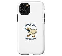 Reply All Again Angry Goose Funny Work Case for iPhone 11 Pro