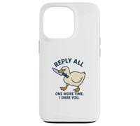 Reply All Again Angry Goose Funny Work Case for iPhone 13 Pro