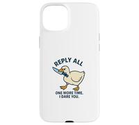 Reply All Again Angry Goose Funny Work Case for iPhone 15 Plus